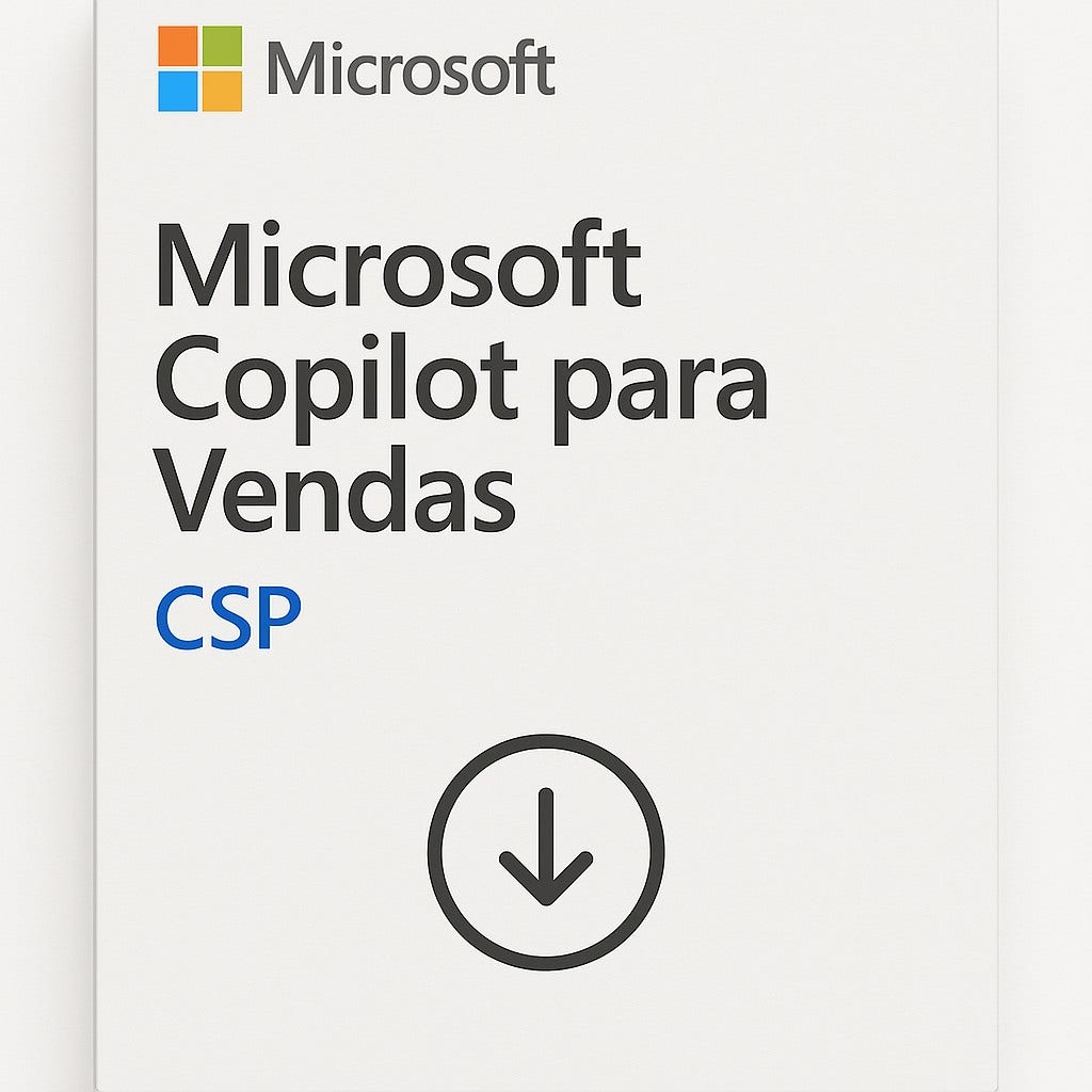 Produto: Microsoft Copilot para Vendas 1 Ano CSP - CFQ7TTC0NSWW-001